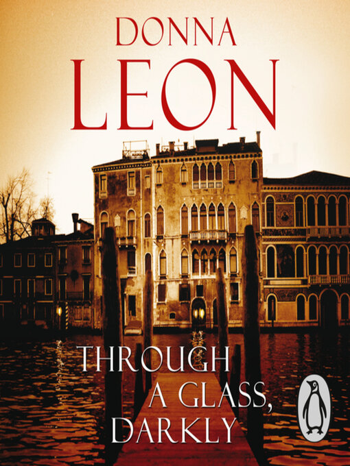 Title details for Through a Glass Darkly by Donna Leon - Available